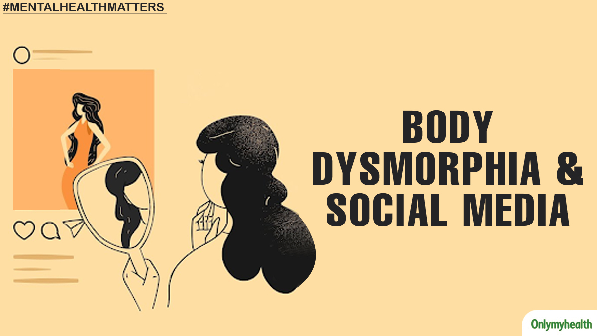 What Is Body Dysmorphia And How Does Social Media Influence It